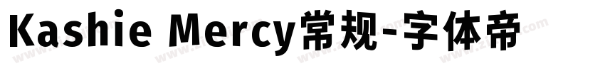 Kashie Mercy常规字体转换